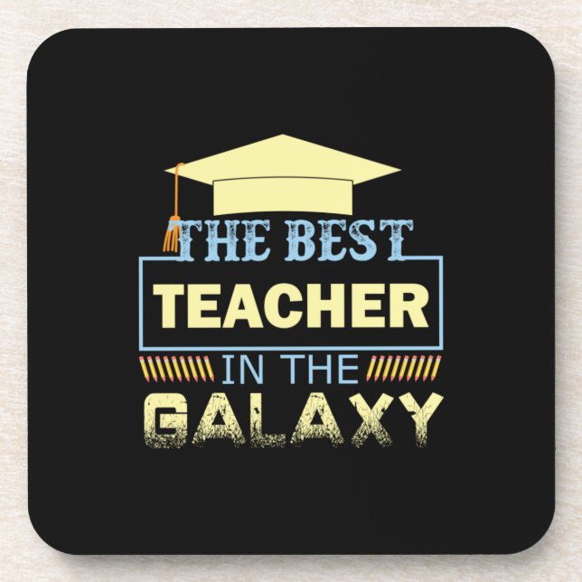 Geschenke Lehrer | Der beste Lehrer der Galaxie Getränkeuntersetzer (Vorderseite)