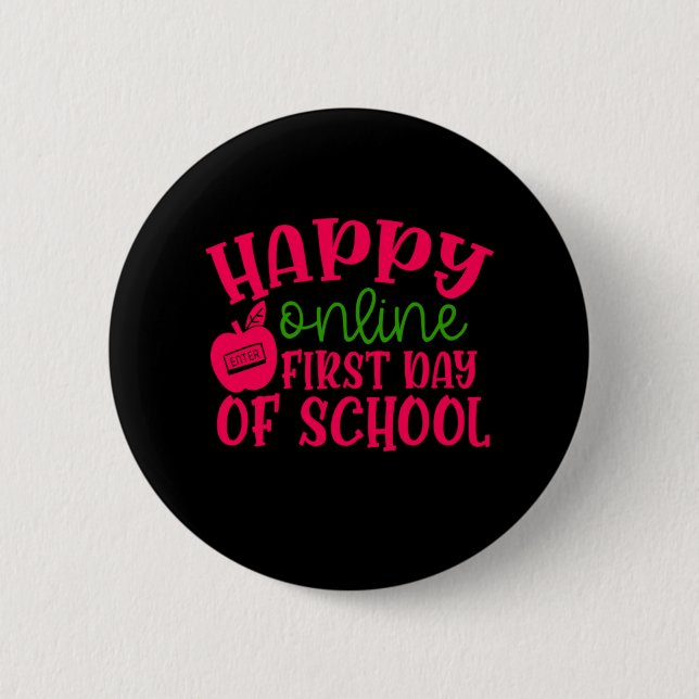 Geschenke Lehrer | Frohen Online-Ersttag der Schul Button (Vorderseite)