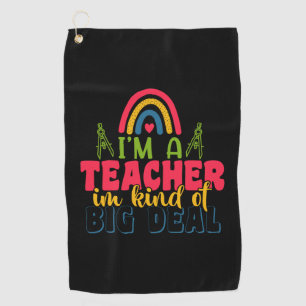 Geschenke Lehrer Ich bin ein Lehrer in einer Art Golfhandtuch