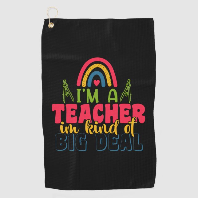 Geschenke Lehrer | Ich bin ein Lehrer in einer Art Golfhandtuch (Vorderseite)