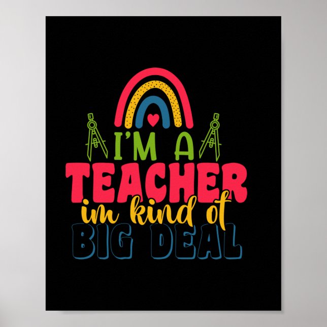 Geschenke Lehrer | Ich bin ein Lehrer in einer Art Poster (Vorne)