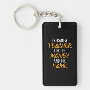 Geschenke Lehrer Ich wurde Lehrerin für das Geld Schlüsselanhänger
