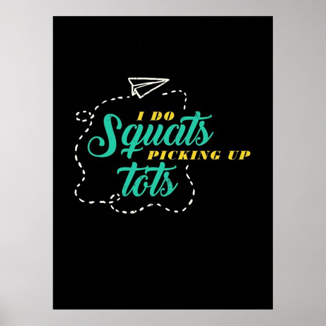 Geschenke Lehrer | Lehrer Grundschule I Do Squats Poster (Vorne)