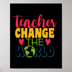 Geschenke Lehrer   Lehrer verändern die Welt Poster