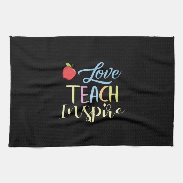 Geschenke Lehrer | Liebe Teach Inspirier Geschirrtuch (Horizontal)