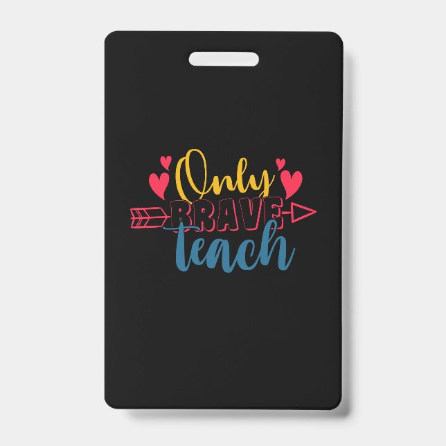 Geschenke Lehrer | Nur Brave Teach Ausweis (Vorderseite)