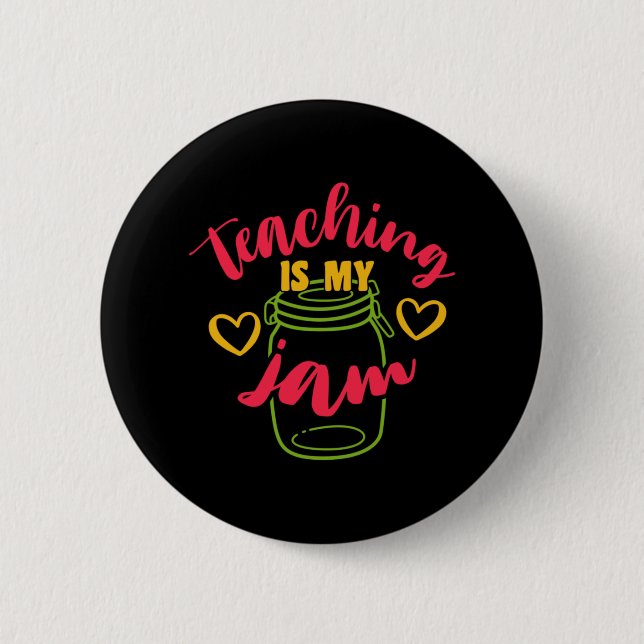 Geschenke Lehrer | Unterrichten ist meine Marmelad Button (Vorderseite)