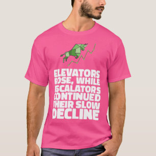 Geschenke Tageshändler und Investoren 7 T-Shirt