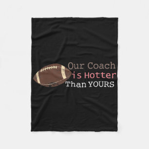Geschenke unser Coach ist heißer als dein Fall Ck  Fleecedecke
