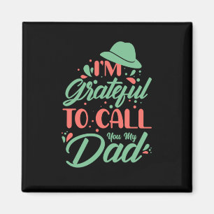 Geschenke Vater Ich bin Ihnen dankbar, meinen Va Magnet