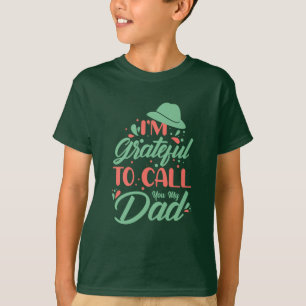 Geschenke Vater Ich bin Ihnen dankbar, meinen Va T-Shirt