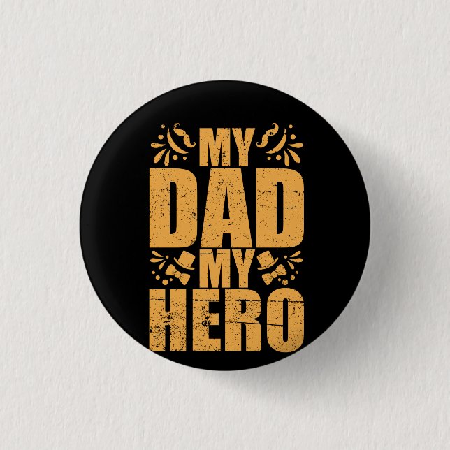 Geschenke Vater | Mein Vater Mein Held Button (Vorderseite)