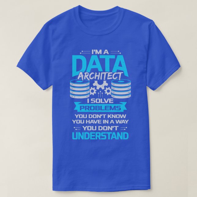 Geschenkgutschrift für die Funny Data Architect T-Shirt (Design vorne)