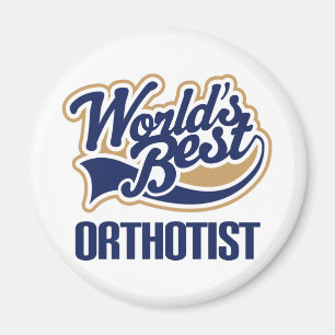 Geschenkidee für Orthotisten (Welten am besten) Magnet