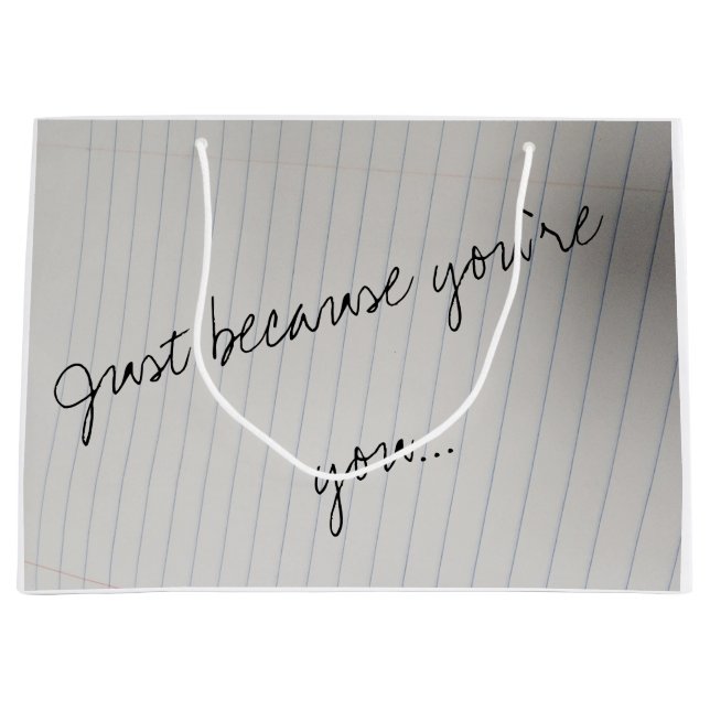 Geschenktasche - Nur weil du bist (Schlicht) Große Geschenktüte (Vorderseite)