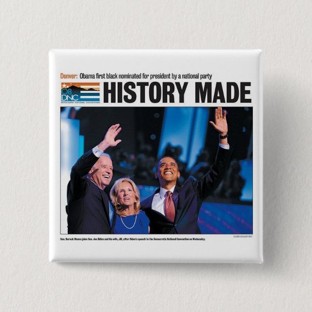 Geschichte gemacht: Obama ernannte Knopf Button (Vorderseite)