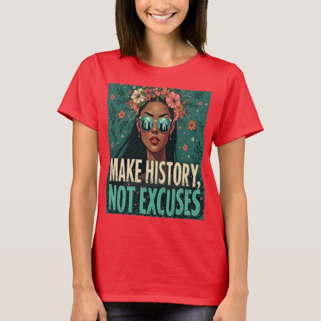 GESCHICHTE, NICHT AUSDRÜCKE T-Shirt (Vorderseite)