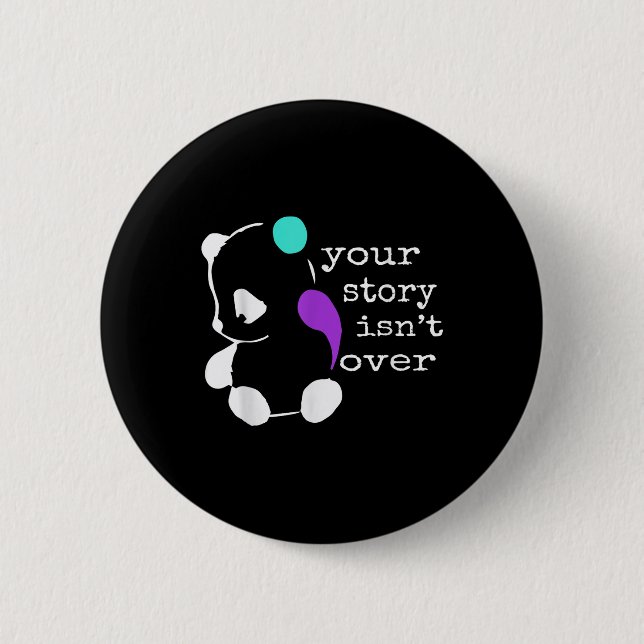 Geschichte nicht vorüber - Semicolon Geschenk Suiz Button (Vorderseite)