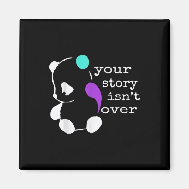 Geschichte nicht vorüber - Semicolon Geschenk Suiz Magnet (Vorne)