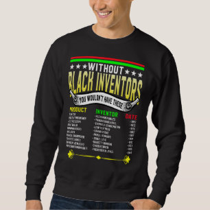Geschichte schwarzer afrikanischer Erfinder schwar Sweatshirt