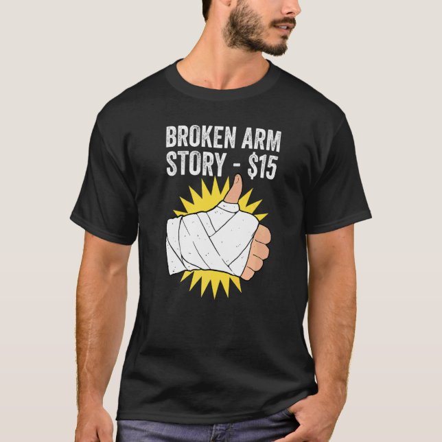 Geschichte vom gebrochenen Arm   T-Shirt (Vorderseite)