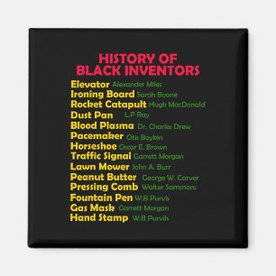 Geschichte von Black Inventors Black History Monat Magnet