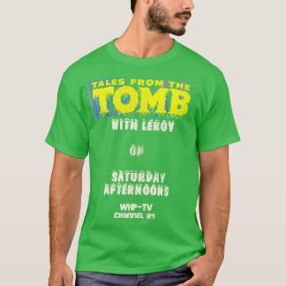 Geschichten aus dem Grab mit Leroy T-Shirt