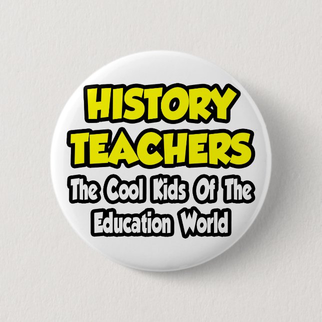 Geschichtslehrer... Coole Kinder von Edu World Button (Vorderseite)