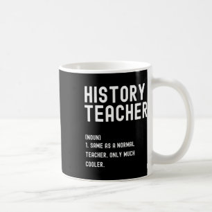 Geschichtslehrer Definition Erster Schultag Kaffeetasse