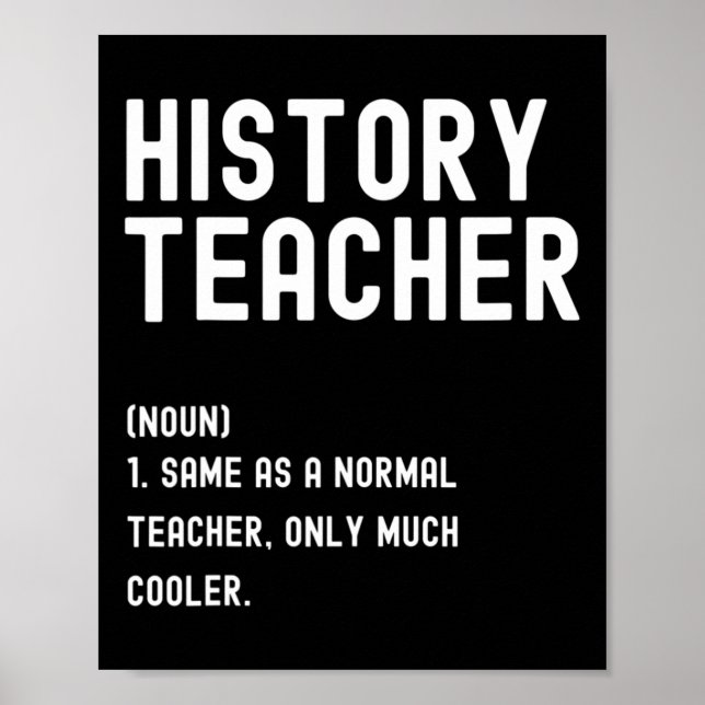 Geschichtslehrer Definition Erster Schultag  Poster (Vorne)