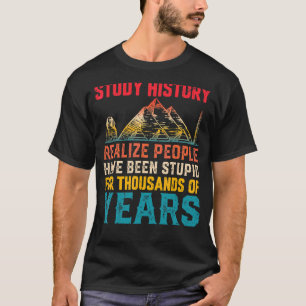 Geschichtslehrer Geschichte Witze Geschichte Buffs T-Shirt