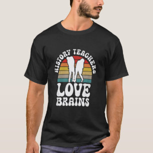 Geschichtslehrer lieben Gehirne Lustiges Halloween T-Shirt