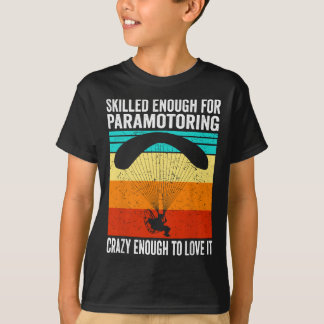 Geschickt genug für Paramotoring Vintage-Paramotor T-Shirt