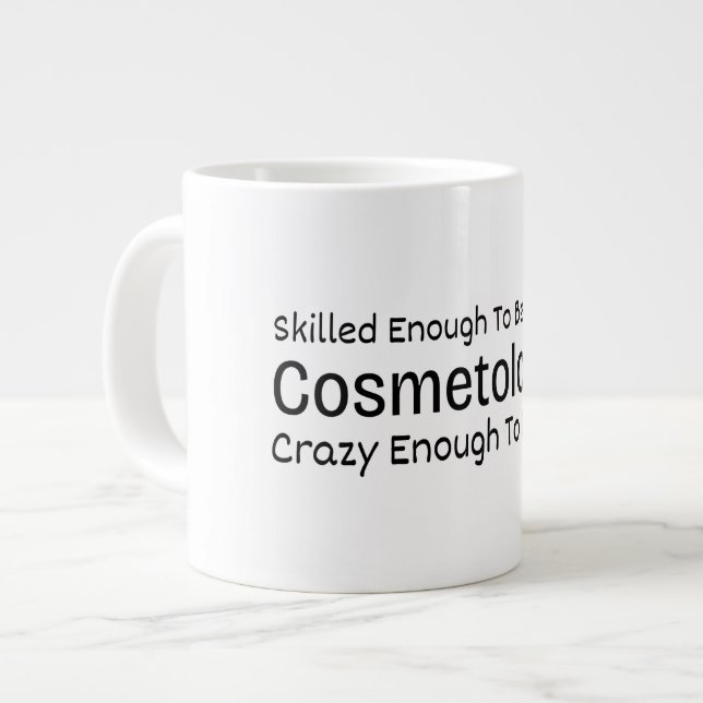 Geschickt genug, um ein verrückter Kosmetiker zu w Jumbo-Tasse (Vorderseite Links)