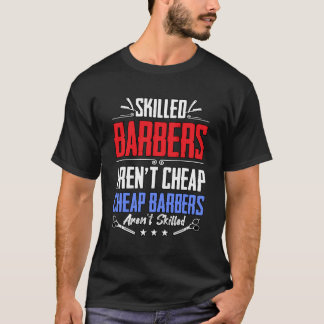 Geschickte Barber sind kein billiger Barbershop T-Shirt