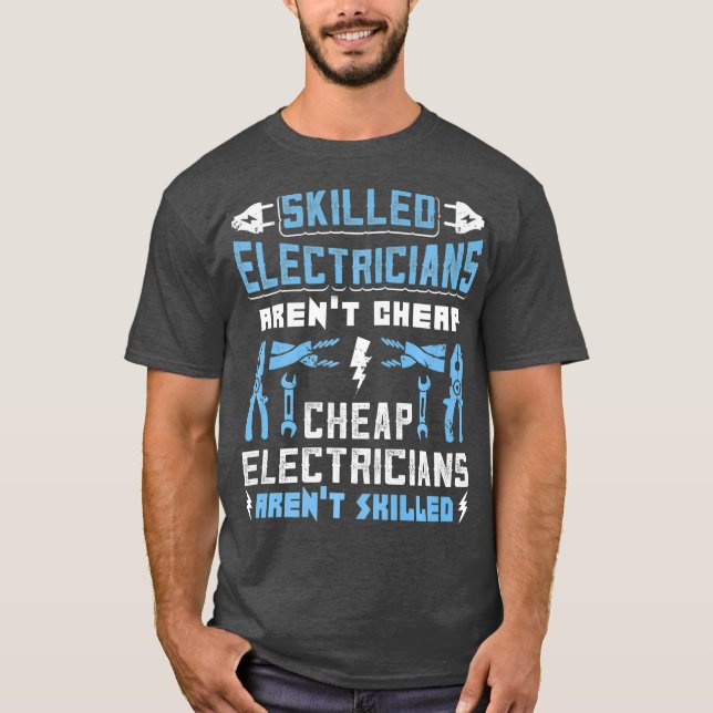 Geschickte Elektriker geben billige Funny Geschenk T-Shirt (Vorderseite)