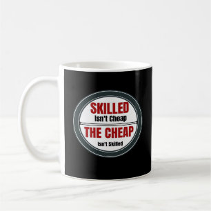 Geschickte ist nicht billig übertrieben kaffeetasse