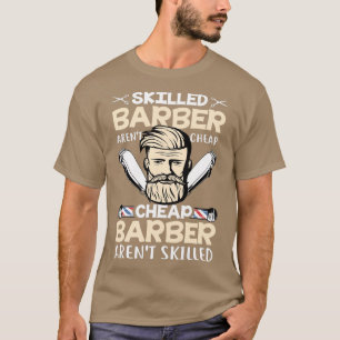 Geschicktes Barber Arent Cheap Barber Zitat T-Shirt