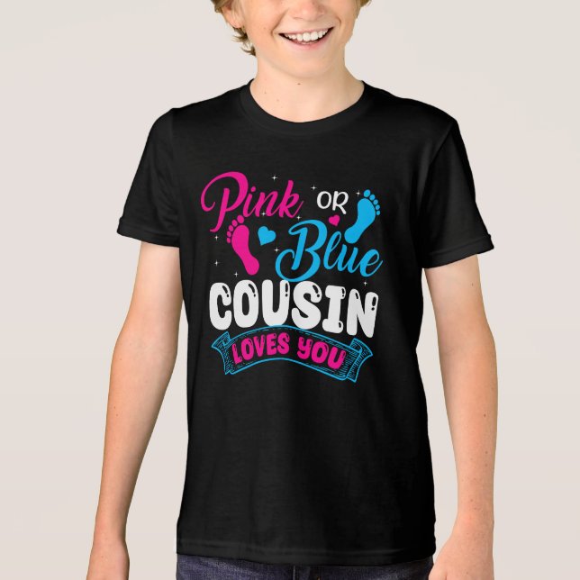 Geschlecht Cousin Rosa oder Blau Cousin Lieben Sie Tri-Blend Shirt (Vorderseite)