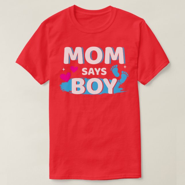 Geschlecht enthüllt Mutter sagt Junge passend Baby T-Shirt (Design vorne)