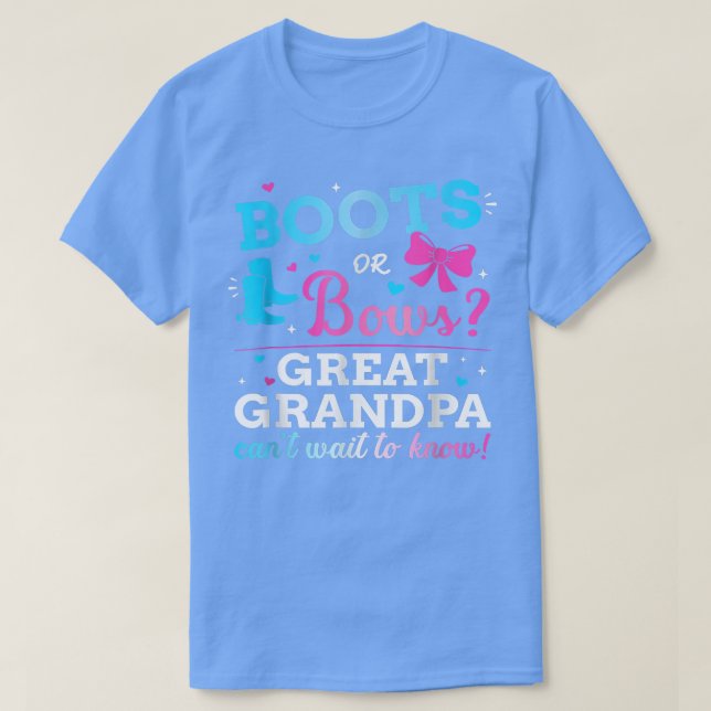 Geschlecht enthüllt Stiefel oder Bows Urgroßvater  T-Shirt (Design vorne)