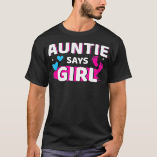 Geschlecht enthüllt Tantchen sagt Mädchen, die Fam T-Shirt