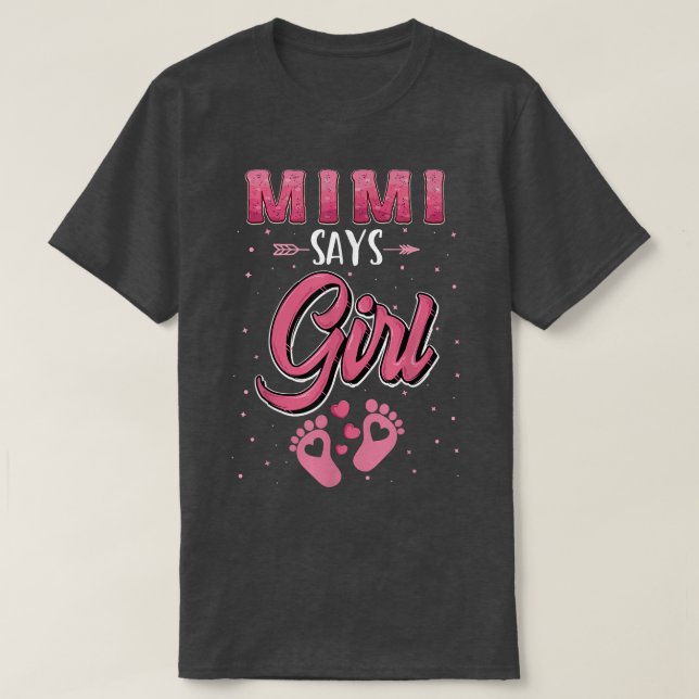 Geschlecht: Mimi sagt Girl Baby Matching Family T-Shirt (Design vorne)