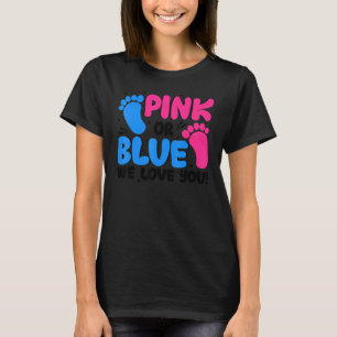 Geschlecht offen Rosa oder Blau Wir Liebe Sie Baby T-Shirt
