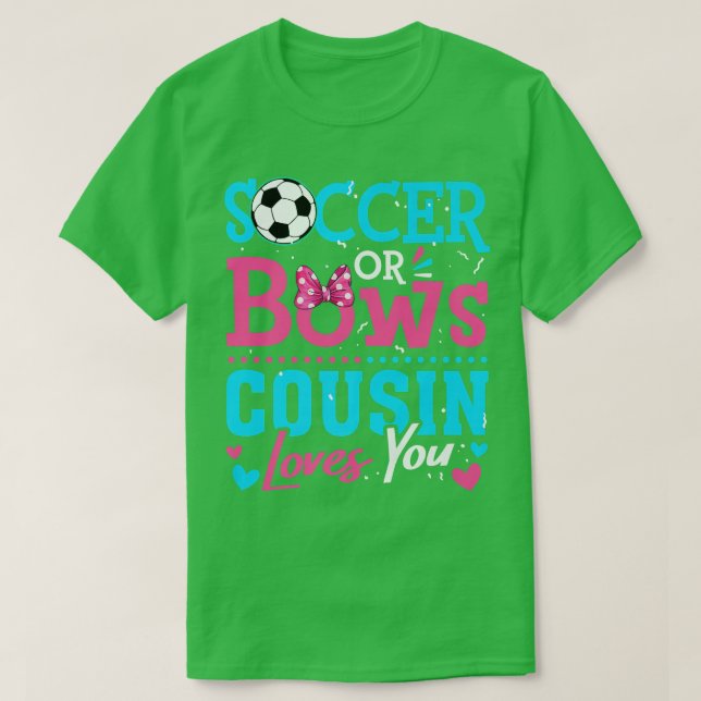 Geschlecht offenbaren Fußball oder Bows Cousin Lie T-Shirt (Design vorne)