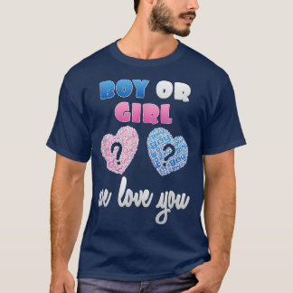 Geschlecht offenbaren Junge oder Mädchen Wir Liebe T-Shirt