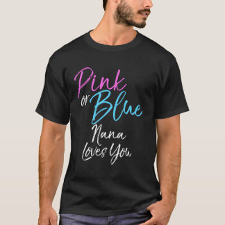 Geschlecht offenbaren K oder Blue Nana Lieben Sie T-Shirt