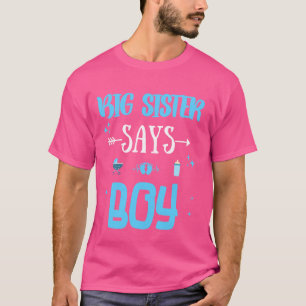 Geschlecht offenbart Big Sister sagt Boy Baby Part T-Shirt