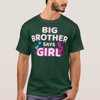 Geschlecht offenbart Bruder sagt Mädchen, die Baby T-Shirt
