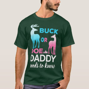Geschlecht offenbart Buck oder Doe Daddy T-Shirt